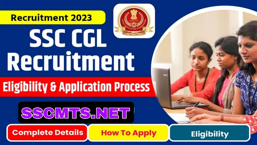 SSC CGL 2023 Notification, Complete Details, Eligibility